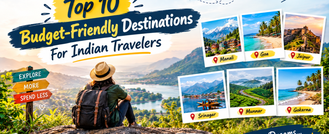 Top 10 Budget-Friendly Destinations For Indian Travelers